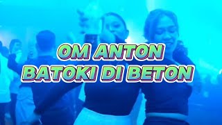 OM ANTON BATOKI DI BETON ( PARADISE ) - ALFRED KARTOMI - REMIX TERBARU