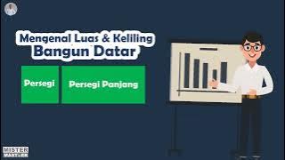 MENGENAL LUAS DAN KELILING BANGUN DATAR PERSEGI & PERSEGI PANJANG