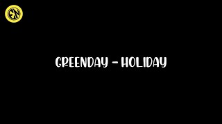 CCP🎶 MENTAHAN OVERLAY LIRIK LAGU || GREENDAY - HOLIDAY || STORY WA 30 DETIK