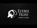 Eyebex films  showreel 2019