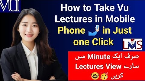 How to Watch Vu Lectures in Mobile Phone In Just one Click || Lecture Watching Trick 🤩