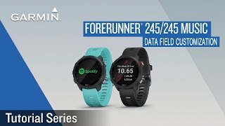 Tutorial - Forerunner 245/245 Music：Data Field Customization Wealth