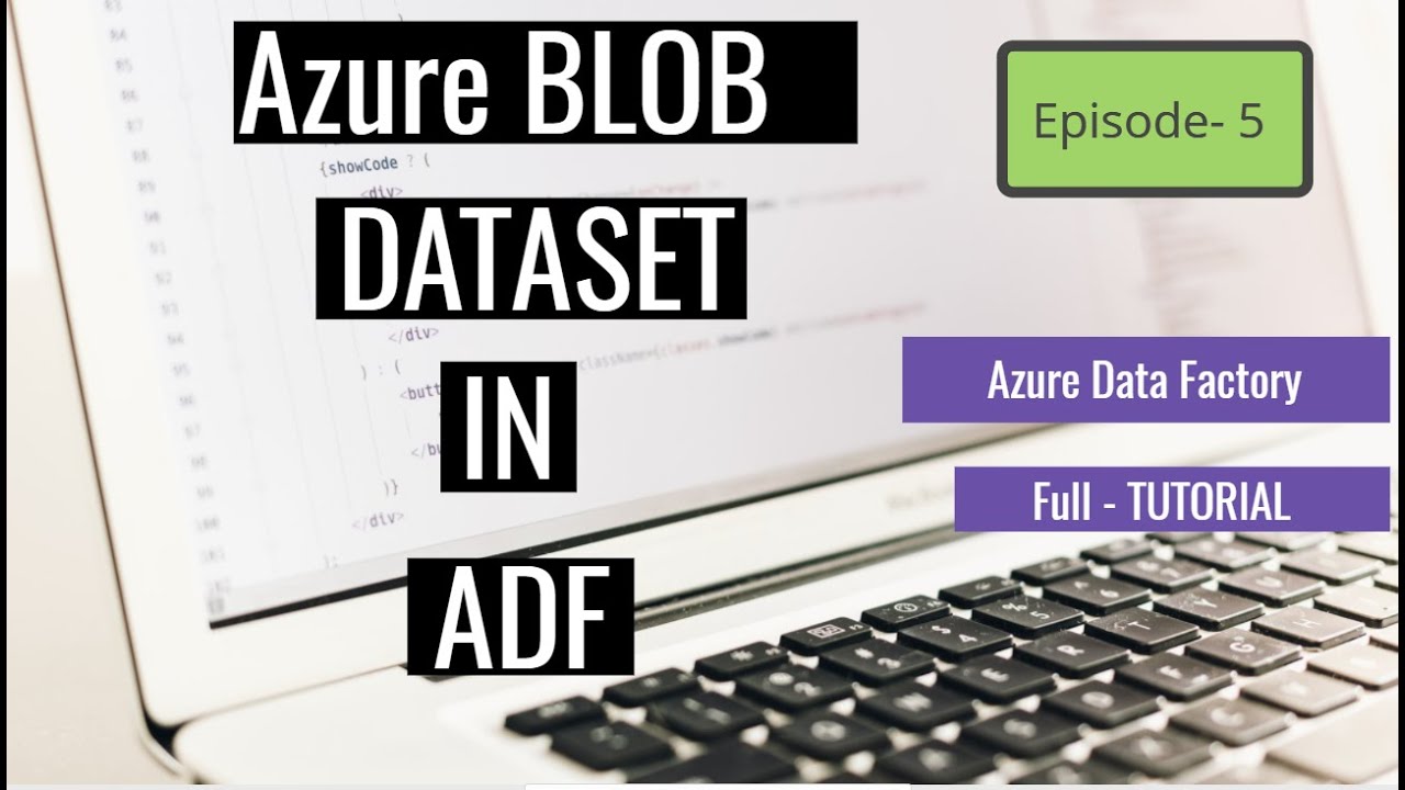 Episode -5 Create DataSet in ADF | Practical | Azure Data Factory ...