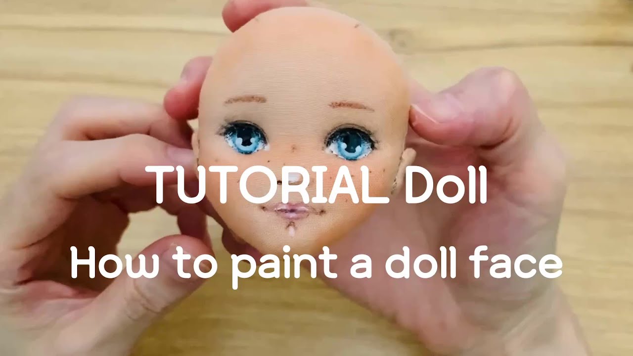 TUTORIAL Doll How To Paint Doll Face YouTube TUTORIAL Doll How To Paint Doll Face YouTube