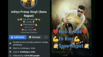 How to add sonu Rajput💐How to Add Fb King💐||facebook king Ko Add kaise kare❤️|FB king Sd Family add💐
