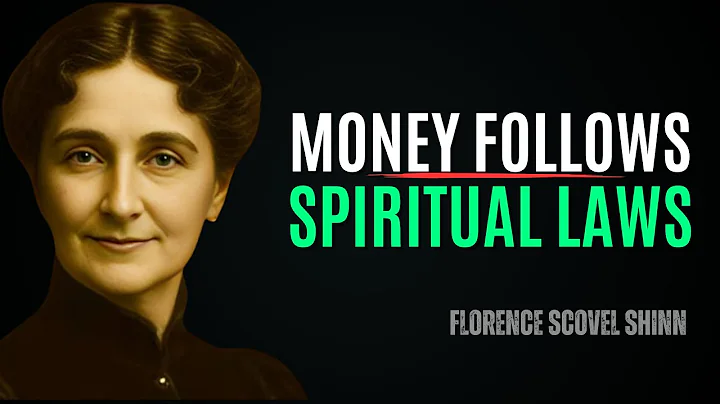 7 Hidden Spiritual Laws That Govern Your Money - Florence Scovel Shinn