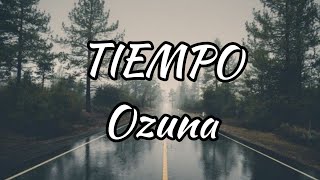 Ozuna-TIEMPO (Letra/Lyrics)