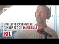 Philippe caverivire en direct de marseille