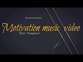 Motivation official music