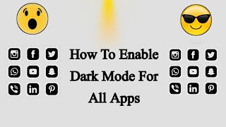 How To Enable Dark Mode For All Apps New update (2023) screenshot 3