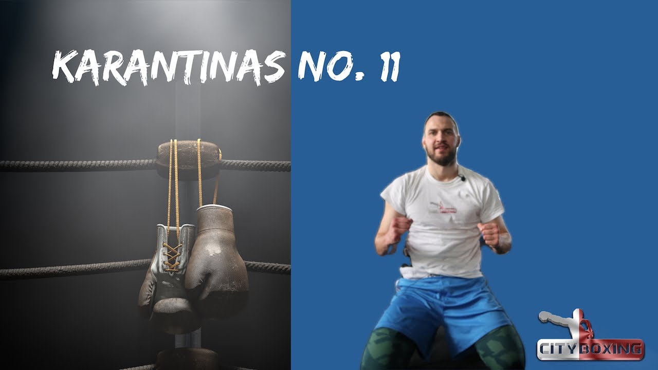 Bokso treniruotė KARANTINAS no. 11