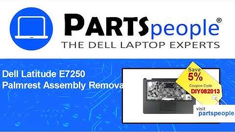 Dell Latitude E7250 (P22S002) Palmrest Assembly How-To Video Tutorial
