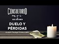 #Consultoriomoi: duelos y pérdida