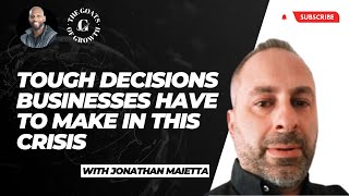 Tough Decisions Businesses Have To Make In This Crisis with Jonathan Maietta | Business Growth screenshot 5