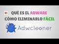 Qué es el ADWARE y Cómo Eliminarlo con AdwCleaner | NOVATOS - Paso a Paso