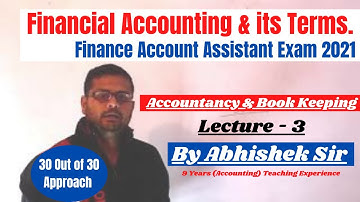 Basic Financial Accounting Terms for Finance Account Assistant Exam || Lecture-3  || Abhishek Sir.