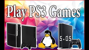 How to Play PS3 On 5.05 Jailbreak PS4 With Linux OS Turn Your PS4 into a Gaming PC