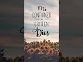Mi confianza está en Dios #diosesfiel #diosesmicasa #amor #diosesbueno