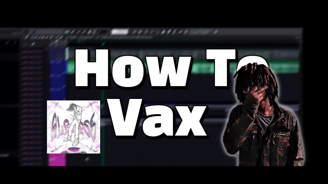 How to Sound Like Vax 100% Accurate (Glimpse) - YouTube