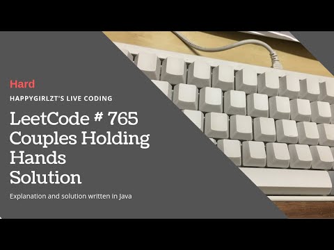 LeetCode 765. Couples Holding Hands Explanation and Solution