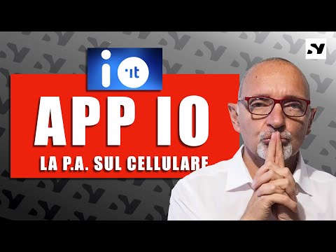 APP IO - l'applicazione per accedere tramite cellulare ai servizi della Pubblica Amministrazione