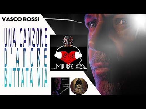 Vasco Rossi - Una Canzone D'Amore Buttata Via (New Singl Art Video 2021) Vito Kaleidoscope Music Bis