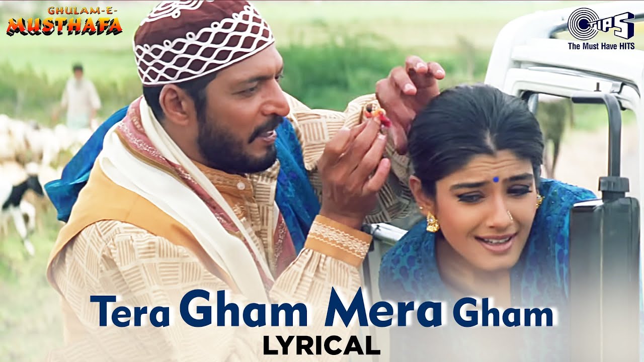 Tera Gham Mera Gham   Lyrical  Ghulam E Musthafa Nana Patekar Raveena Tandon HariharanLove Song