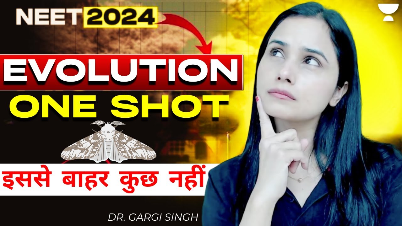 One Shot - Evolution | NEET 2024 | Dr. Gargi Singh - YouTube