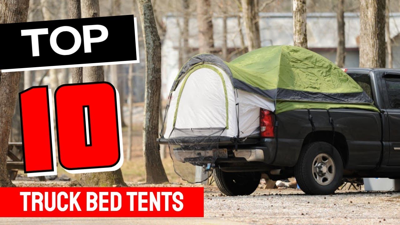Best Truck Bed Tents 2025: Top 10 Countdown Review - YouTube