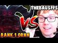 TheBausffs finally faces the RANK 1 ORNN in the World