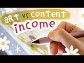 Which earns more art or content breaking down my income with real figures