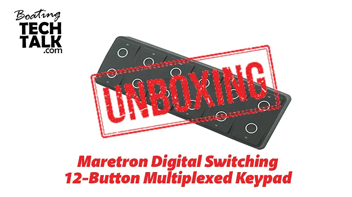 Maretron Digital Switching - Part 2 of 3 - Unboxing and Product Review