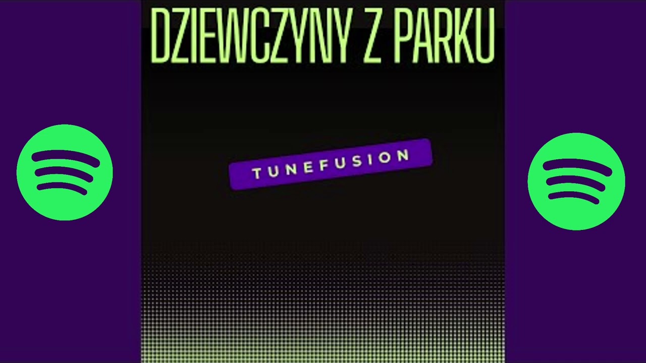 TuneFusion - Dziewczyny z parku (2024) Cały Album [Oficjalny Odsłuch]