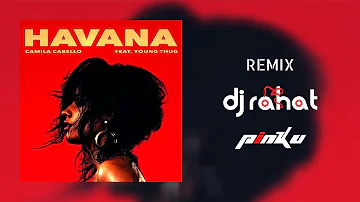 Camila Cabello - HAVANA (DJ Rahat & DJ Tareq Remix)