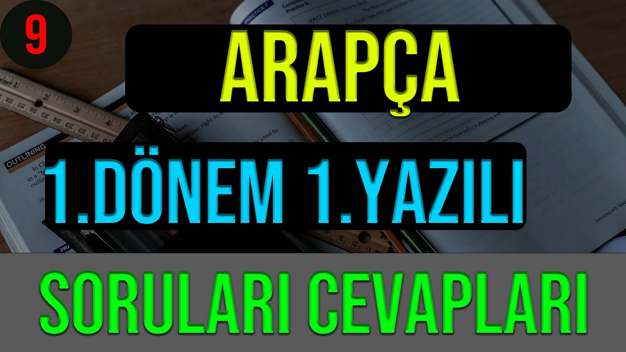 9.Sınıf Arapça 1.Dönem 1.Yazılı Soruları Cevapları