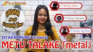 METU TALAKE DJ KENTRUNG (Cover) | YUNI ft KARWEK TUNE | WAWAN OIES