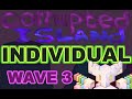 CORRUPTED ISLAND WAVE 3 individual sounds(fanmade island)(12/20monsters)