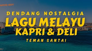 🔥FULL ALBUM LAGU MELAYU NOSTALGIA ❗️LAGU PALING ASIK DIDENGAR SAAT SANTAI ❗️DENDANG MELAYU DELI HITS