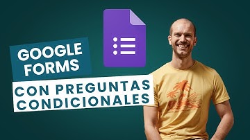 Google Forms con preguntas condicionales