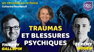 Traumas et blessures psychiques : Quand notre cerveau se bloque - Jérémy Nouen & Thierry Gallopin