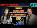 Wealth &amp; Risk management &amp; SIP. How to invest &amp; how much to invest in stocks &amp; mutual funds