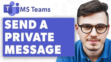 How To Send A Private Message On Microsoft Teams [2025 Guide]
