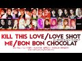 BLACKPINK EXO CLC EVERGLOW Kill This Love Love Shot Me 美 Bon Bon Chocolat Ft DDDD Remix MASHUP BLACKPINK EXO CLC EVERGLOW Kill This Love Love Shot Me 美 Bon Bon Chocolat Ft DDDD Remix MASHUP