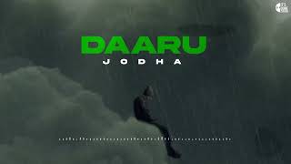 DAARU (Official Song) | Jodha | Never Look Back | Bigg Smokee | Latest Punjabi Songs 2022