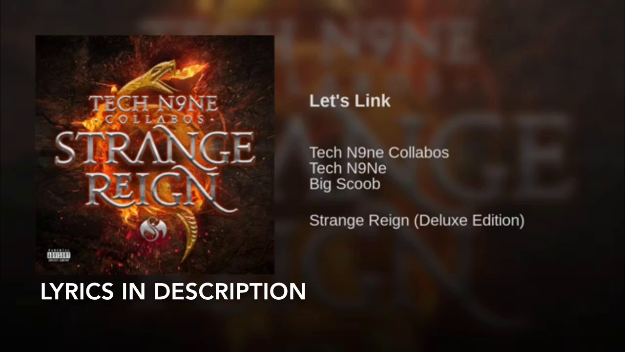Tech N9ne Let's Link (ft. Big Scoob) Lyric video ( Lyrics in the