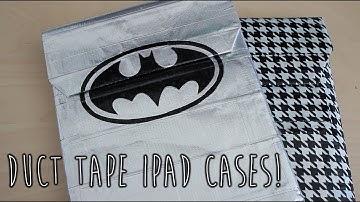 Duct Tape iPad Cases!
