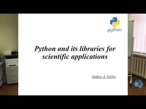 «Python и его библиотеки для научного приложения» -- Андрей Голов