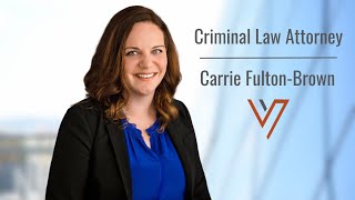 Meet Your Criminal Defense Attorney - Carrie Fulton Brown