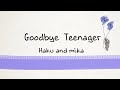 MADKID「Goodbye Teenager」/ COVER by mika &amp; haku [歌ってみた]