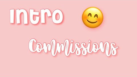 Intro commissions (Closed)